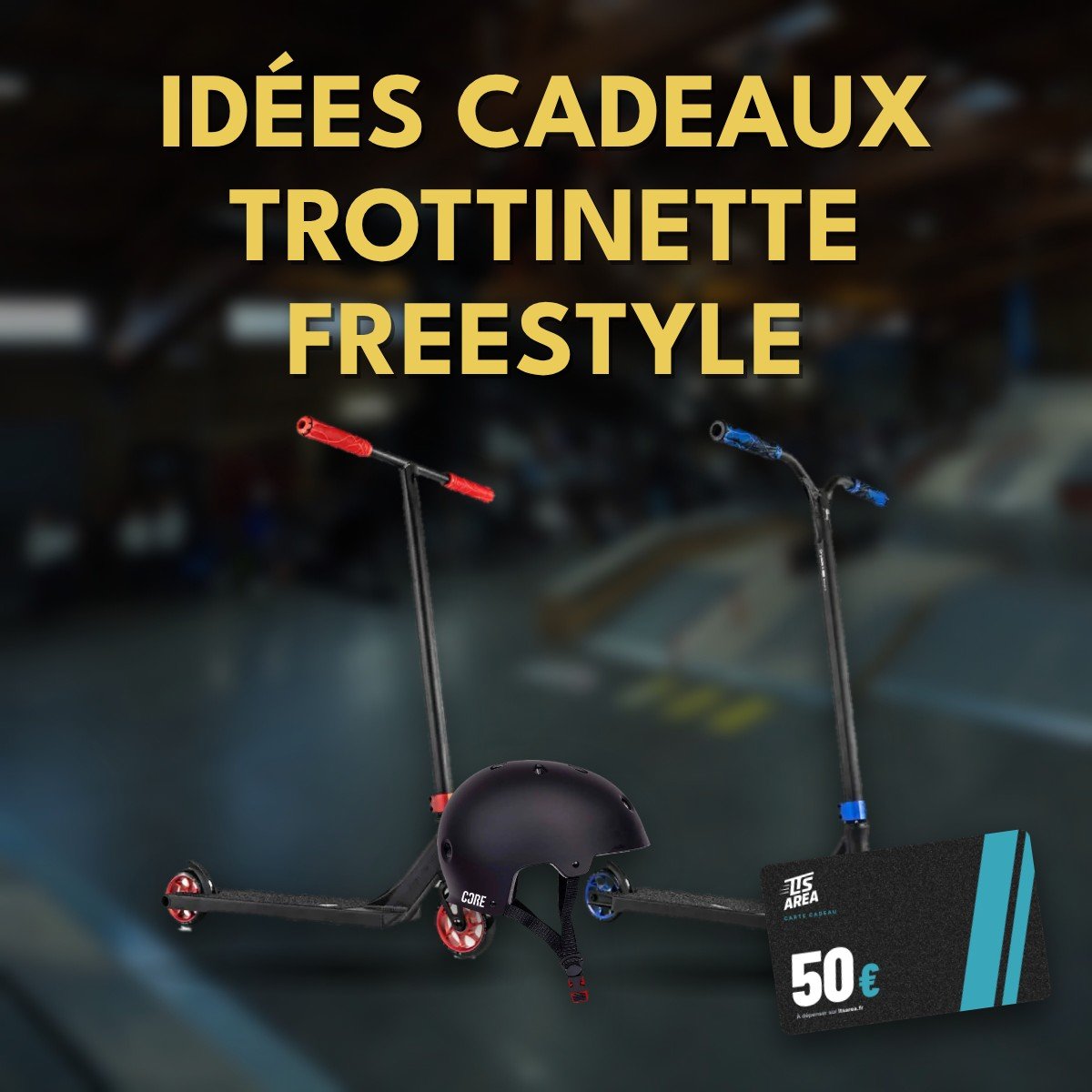 Idées cadeaux trottinette freestyle